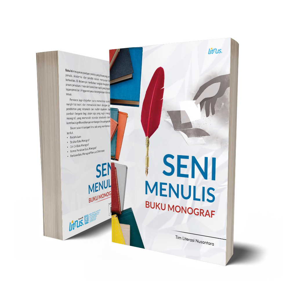The Art of Writing Monograph Books - ทีมการรู้หนังสือ Nusantara