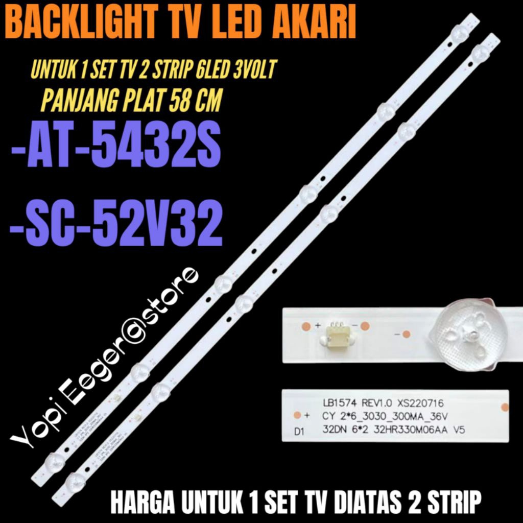 AKARI 32 นิ้ว LED TV BACKLIGHT AT-5432S- SC-52V32 AKARI LED TV BACKLIGHT