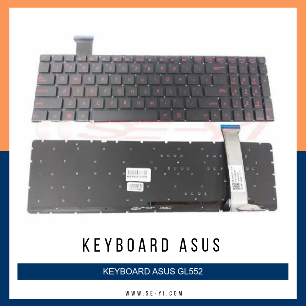 Asus Rog GL552 GL552JX GL552VW GL552VX คีย์บอร์ดแบ็คไลท์