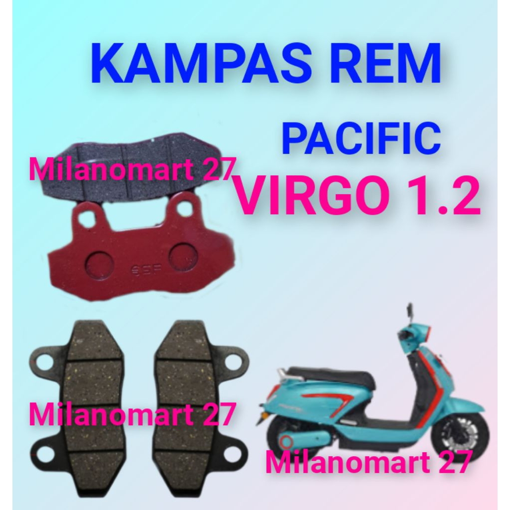 ผ้าเบรค Pacific Virgo 1.2 Pacific Virgo 1.2 ผ้าเบรคมอเตอร์ไซค์ไฟฟ้า