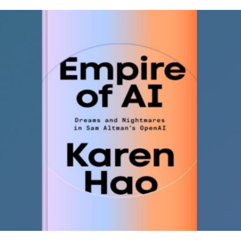Empire of AI: Dreams and Nightmares ใน Sam Altmans OpenAI