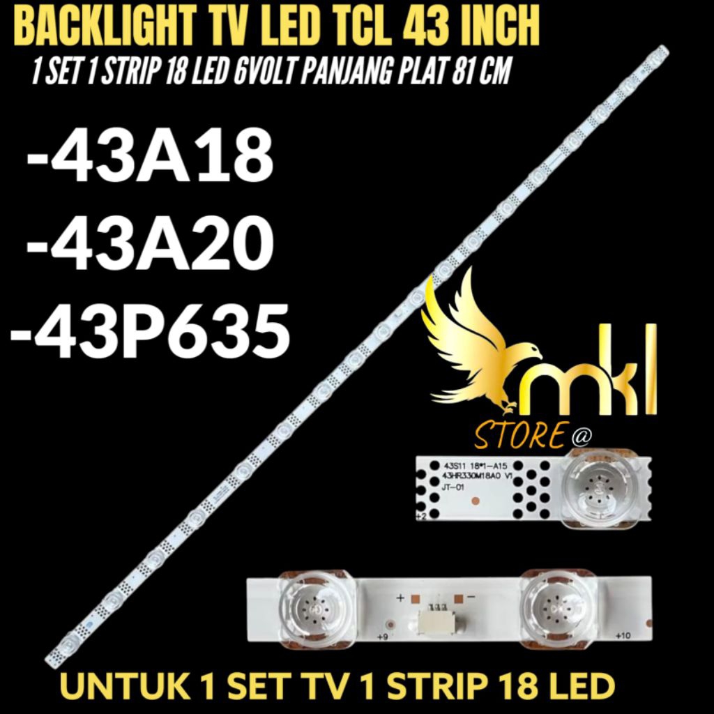 TCL 43 INCH LED TV BACKLIGHT 43A18- 43A20- 43P635 TCL 43 INCH LED TV BACKLIGHT