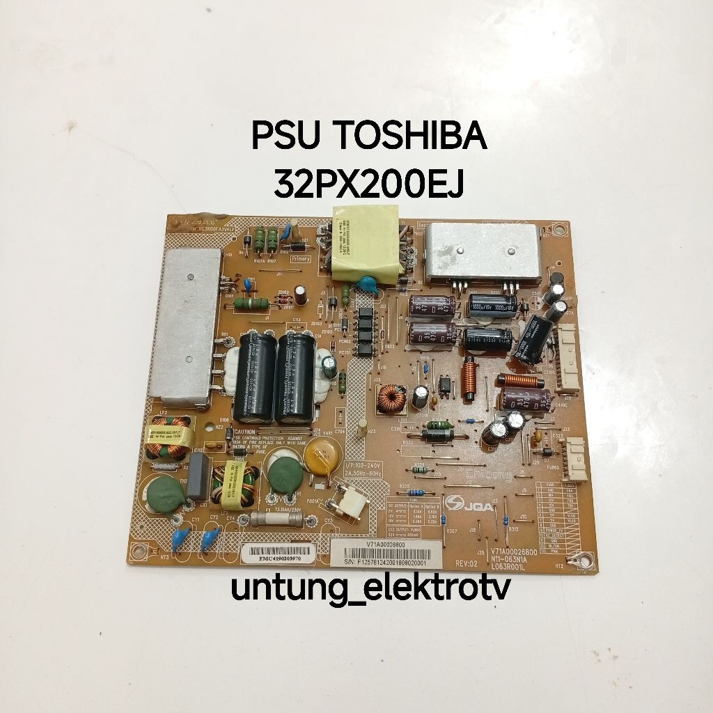 PSU POWER SUPPLY REGULATOR TV TOSHIBA 32PX200EJ - PSU POWER SUPPLY REGULATOR TV LED TOSHIBA 32PX200E