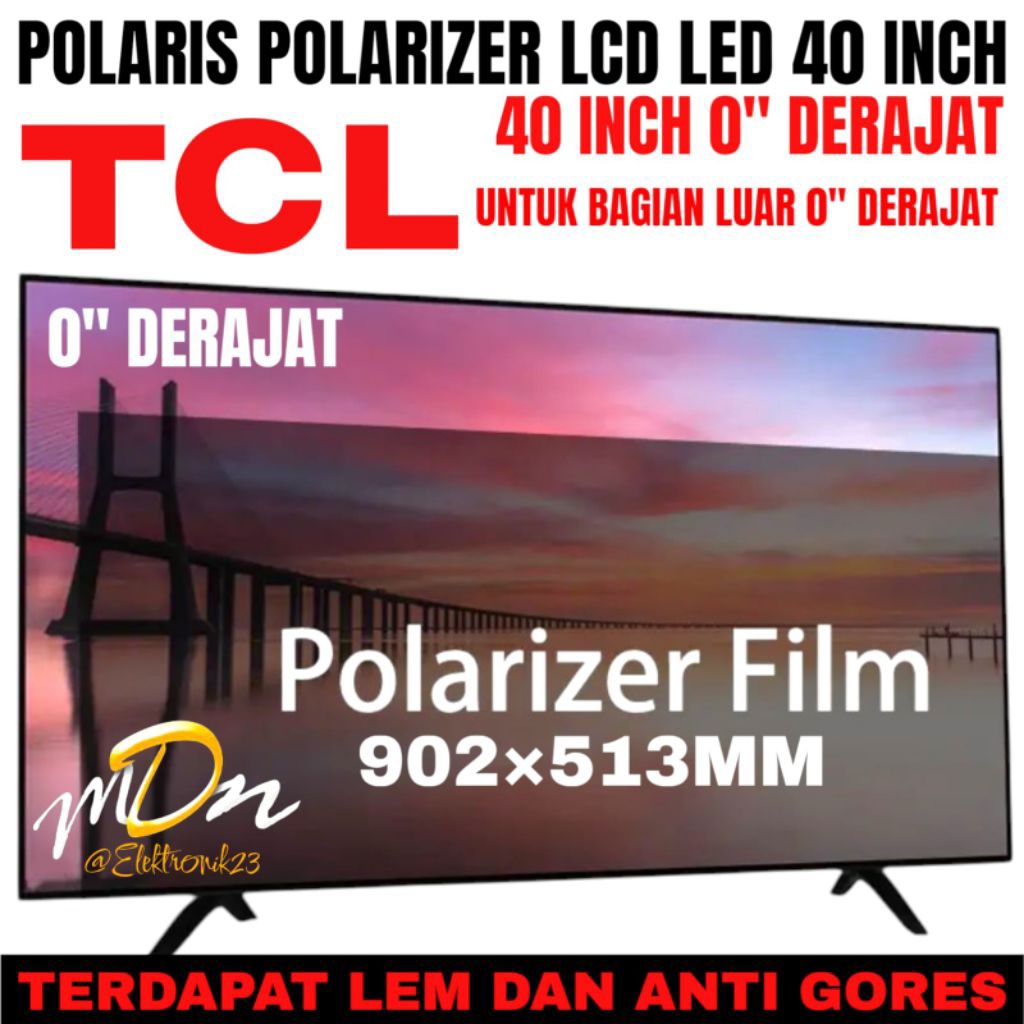 POLARIS POLARITIZER LCD LED TCL 40 นิ้ว 0" เคลือบฟิล์มพลาสติก DEGREE พิเศษสําหรับภายนอกหรือด้านหน้า