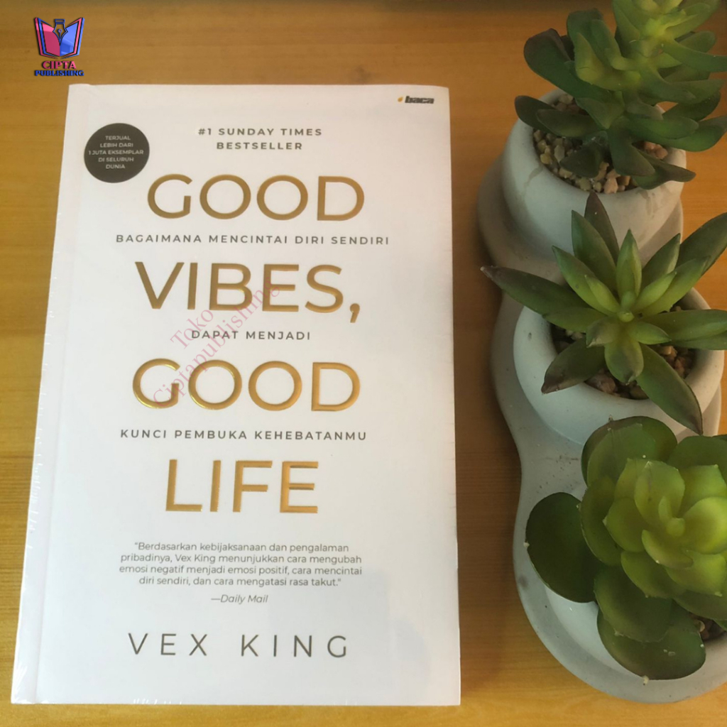 Good Vibes, Good Life - Vex King | หนังสือพัฒนาตนเอง - ต้นฉบับ