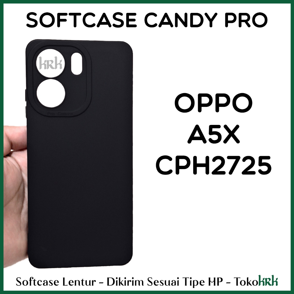 KRK Candy Protect Black Oppo A5X 4G 5G CPH2725 เคสซิลิโคนสีดํา Softcase Pro Protection กล้องยืดหยุ่น