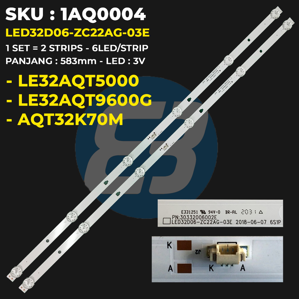 AQUA 32 นิ้ว TV Backlight LE32AQT5000 LE32AQT9600G 32AQT9600 32AQT5000 AQT32K70M LED32D06-ZC22AG-03E