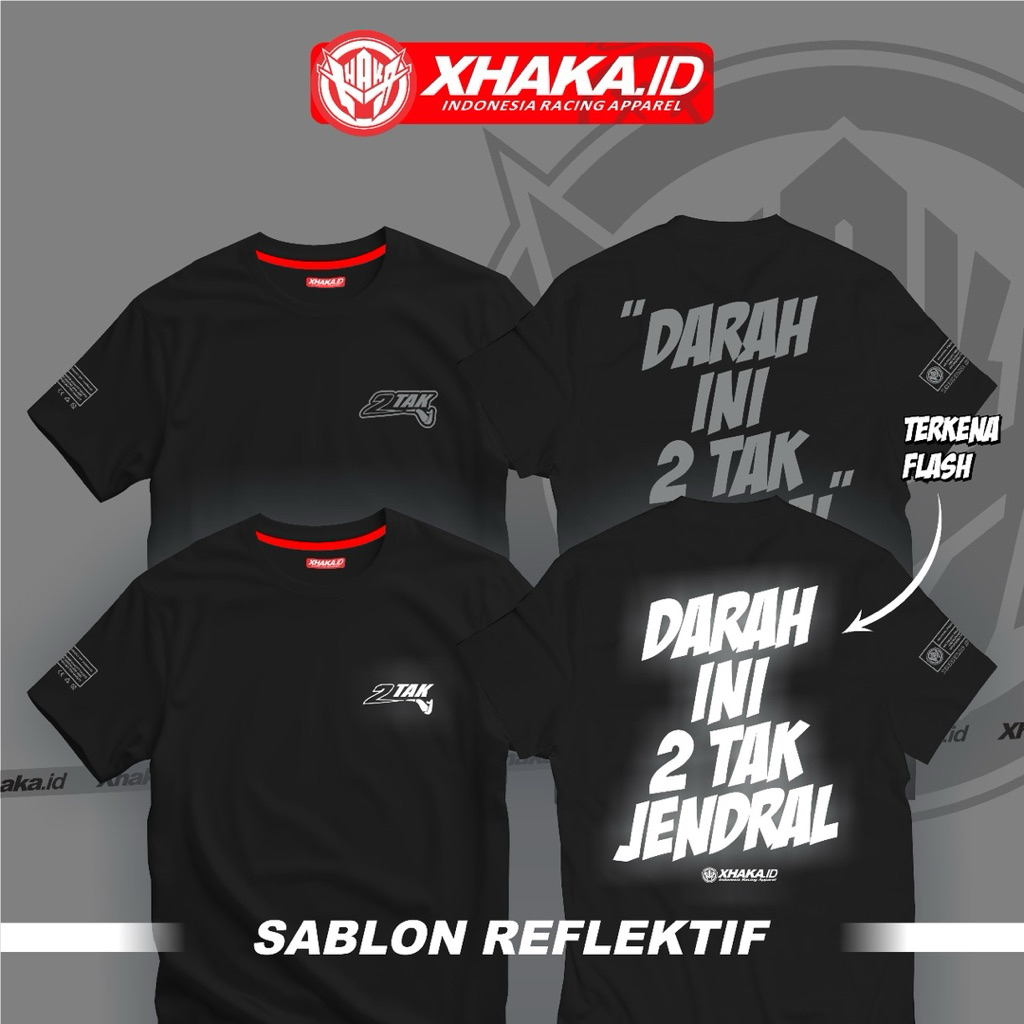 This 2-Stroke General Original XHAKA.ID เสื้อยืดสะท้อนแสง Indonesia Racing Apparel