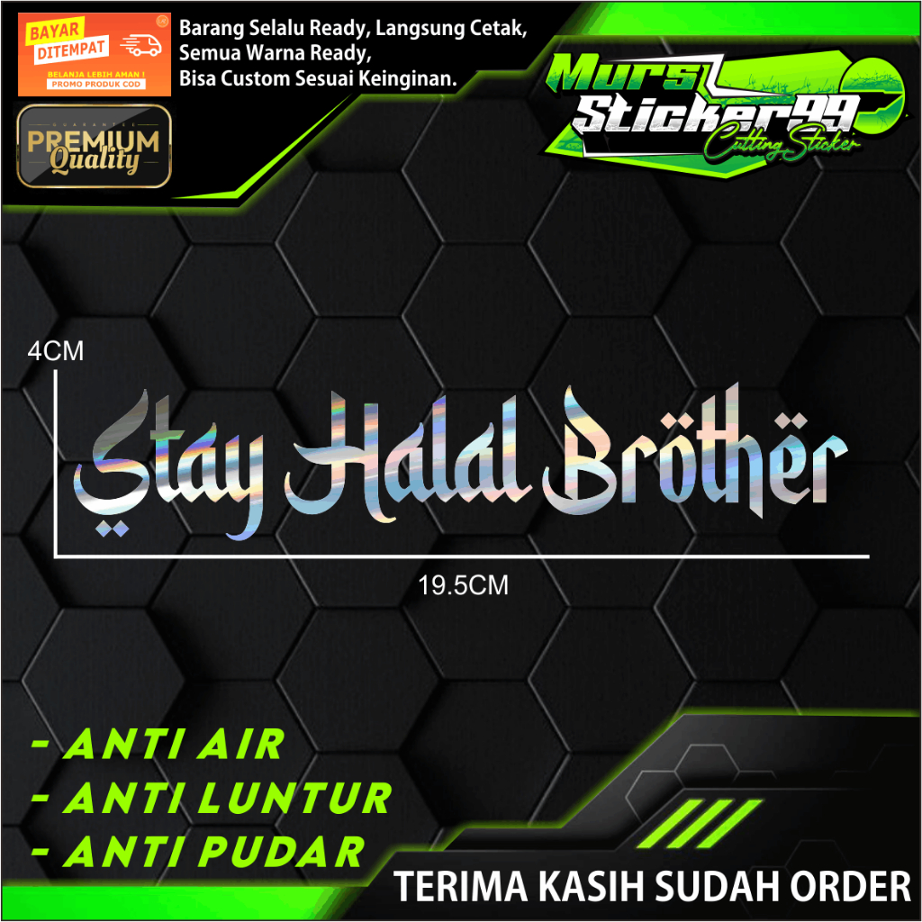 STAY HALAL BROTHER Sticker เหมาะสําหรับรถจักรยานยนต์ รถยนต์ และอื่นๆ