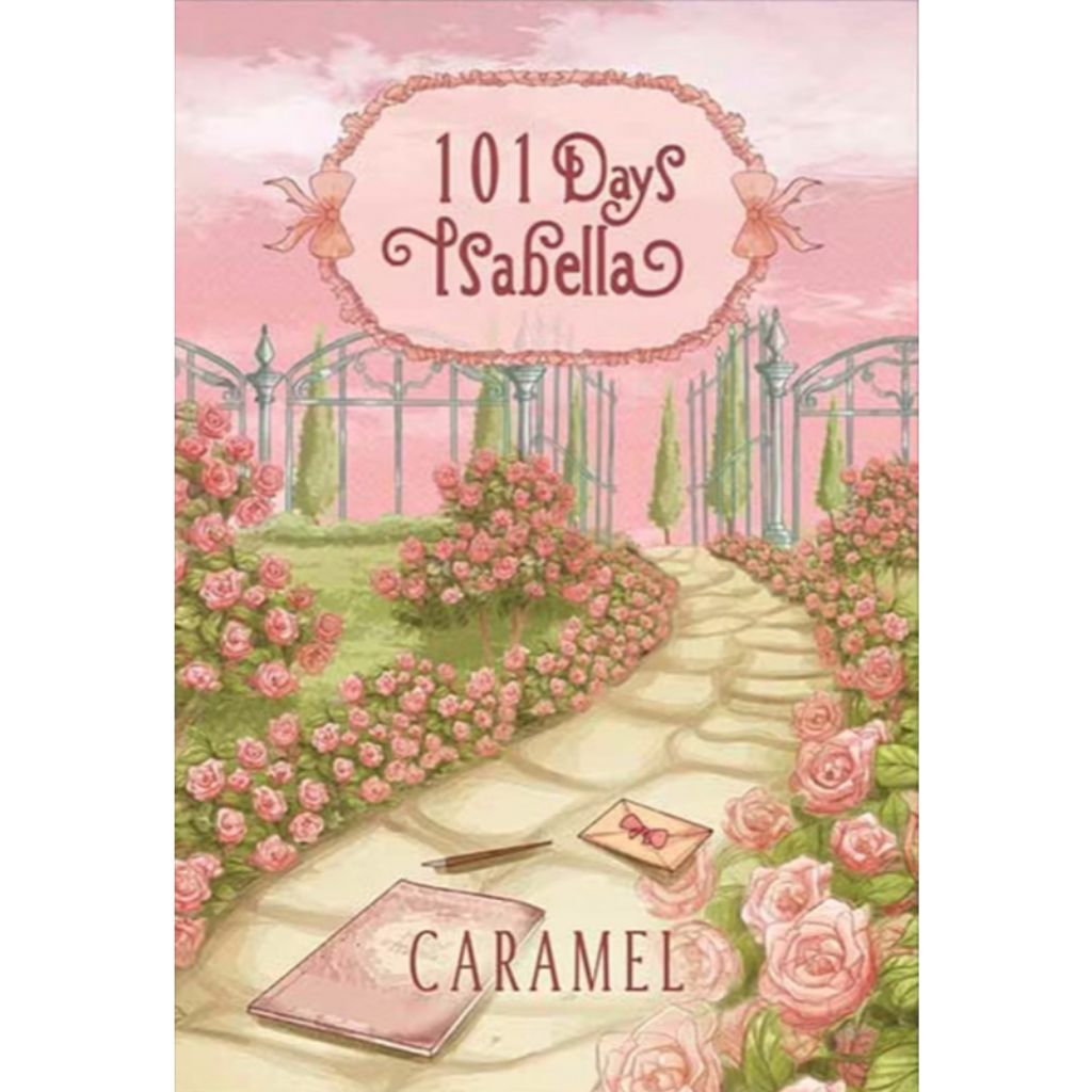 [อ่านห้องสมุด] หนังสือนวนิยาย Isabella 14 วัน / 101 วัน Isabella - Caramel // Akad