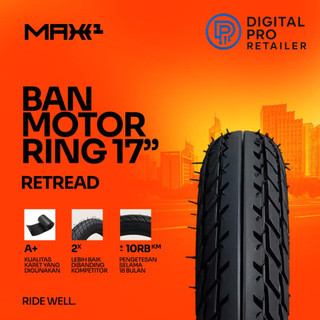 MAXX1 Ban Motor Retread Ring 17 Inch Depan Belakang - Tahan ±10.000 KM | Grade A+ | Anti Slip