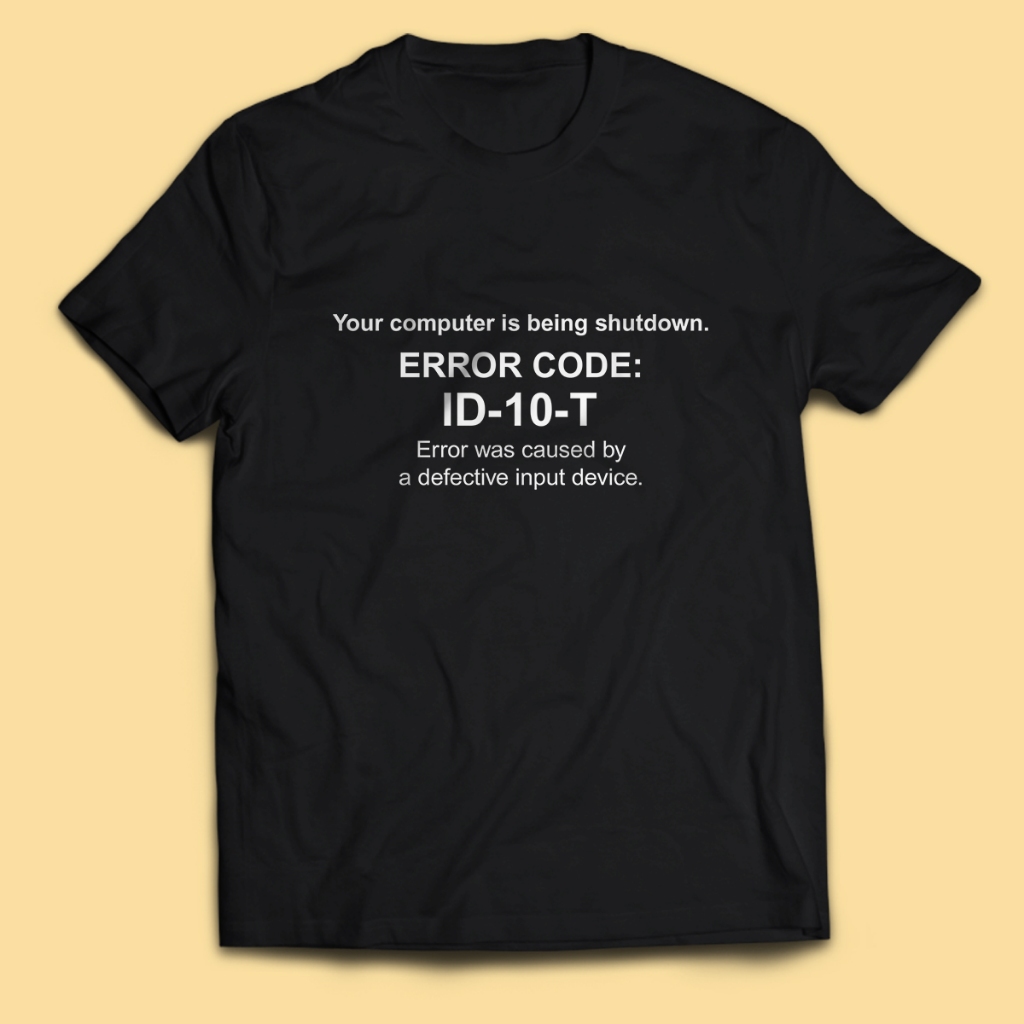 Engineer ERROR CODE ID10T เสื้อยืดผู้ชายผู้ใหญ่ Unisex Tops PakeKaos