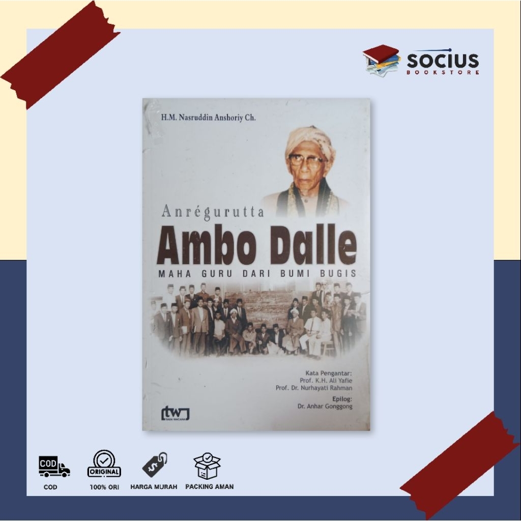 หนังสือ BIOGRAPHY [ORIGINAL] ANREGURTA AMBO DALLE MAHACHER จากโลก BUGIS - NASRUDDIN ANSHORIY - TIARA