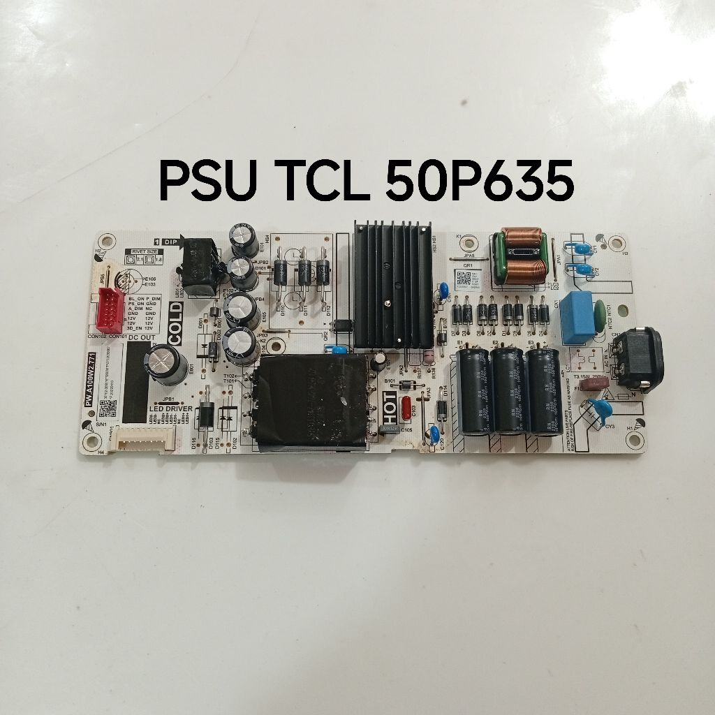 PSU POWER SUPPLY REGULATOR TV TCL 50P635 - PSU POWER SUPPLY REGULATOR TV TCL 50P635