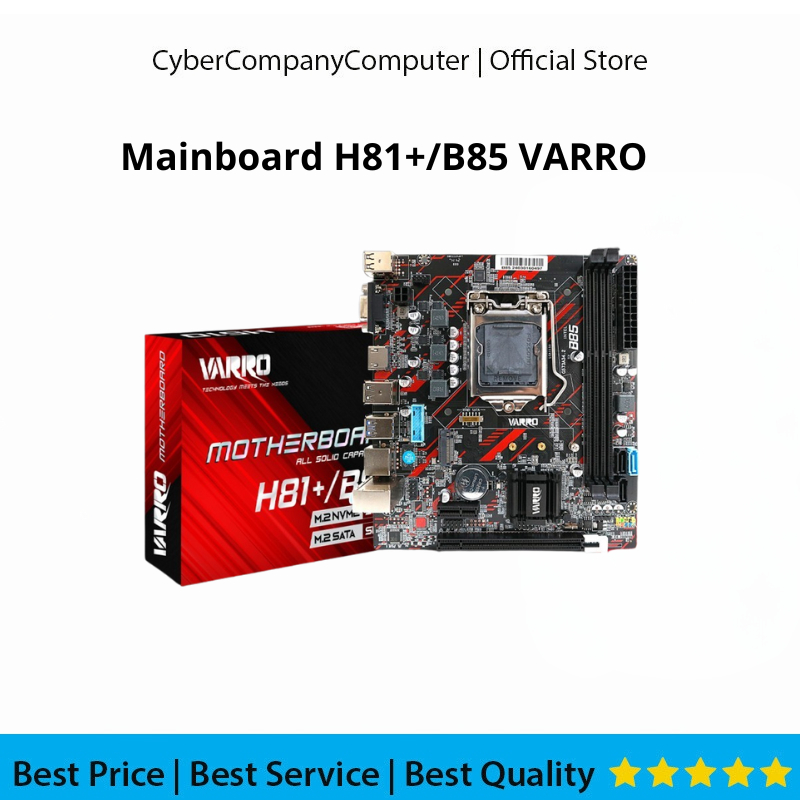เมนบอร์ด H81+/B85 VARRO - MOTHERBOARD H81+/B85 VARRO Socket LGA 1150 HDMI รองรับ NVME Sata 3.0 Gen 4