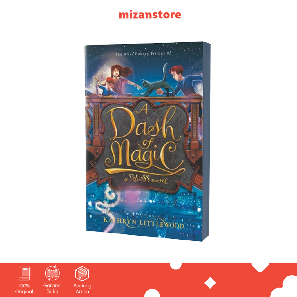 [Mizan] The Bliss Bakery 2 : A Dash Of Magic - Kathryn Littlewood | นิยายแปล