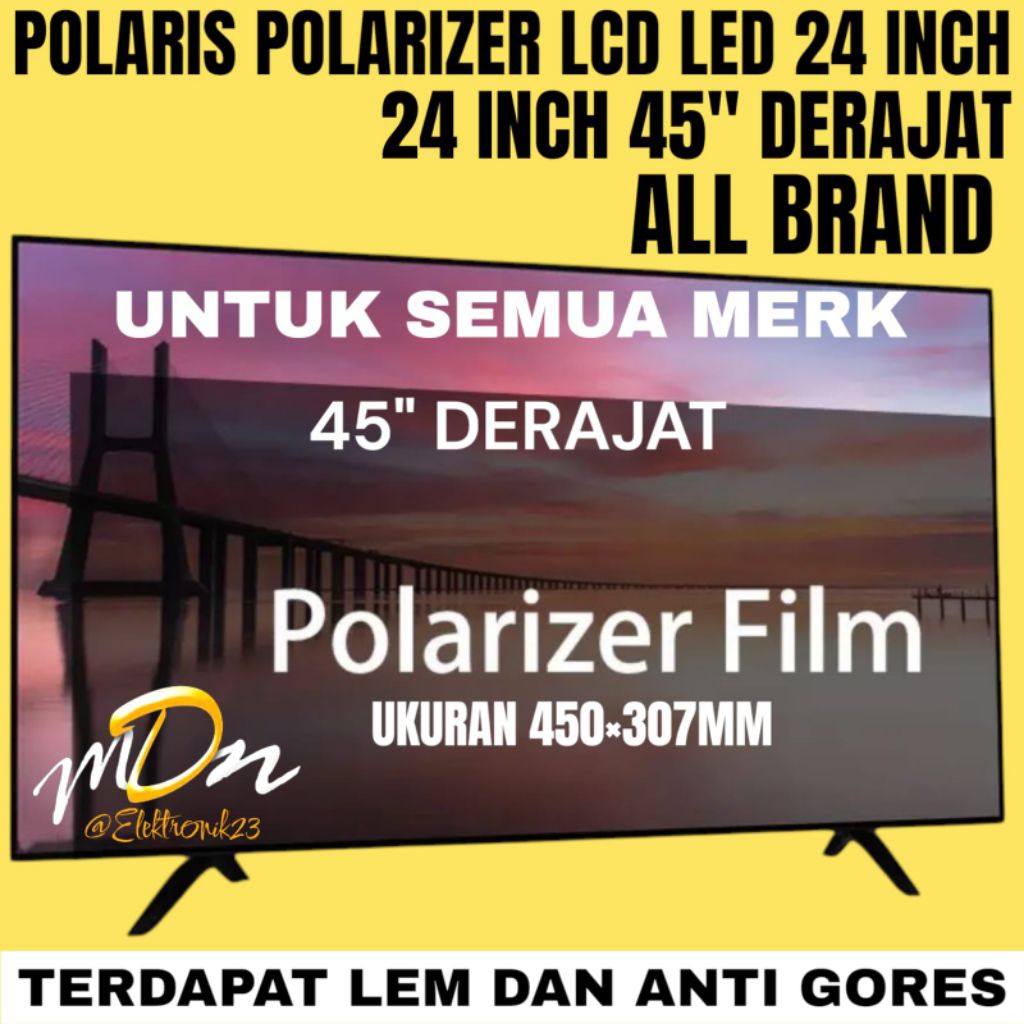 POLARIS POLARITIZER LCD LED 24" INCH 45" DEGREE แบรนด์ชั้นนําสําหรับแบรนด์ทีวีทั้งหมด 24" INCH 45" D