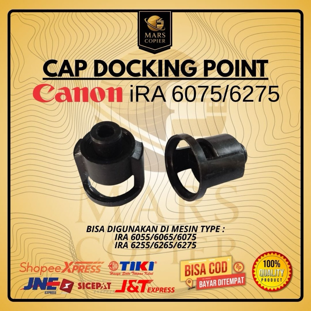 CAP DOCKING POINT CANON IRA 6055 6065 6075 IRA 6255 6265 6275