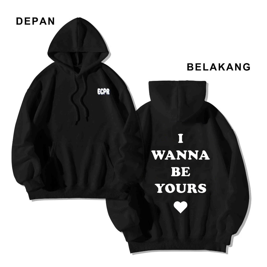 [HOODIE] HOODIE ECPR I WANNA BE YOURS VERSION COTTTEN FLEECE