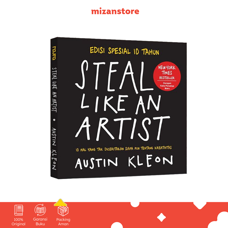 [Mizan] Steal Like an Artist-10 Things That อย่าบอกใครเกี่ยวกับความคิดสร้างสรรค์ -Austin Klonon
