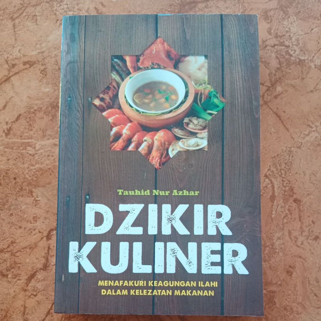 Culinary Dhikr - Tauhid Nur Azhar