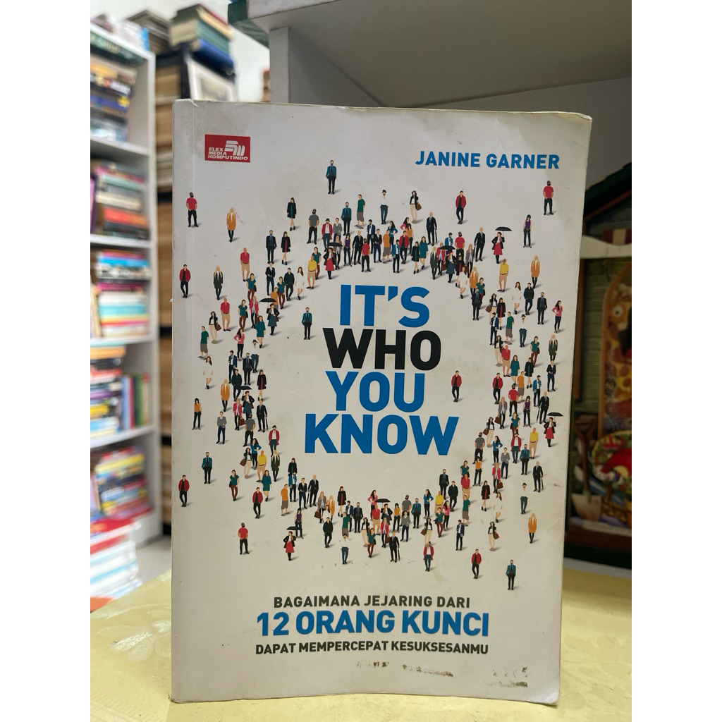 ITS WHO YOU KNOW BOOK โดย JANINE GARNER