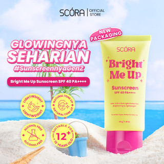SCORA Bright Me Up Sunscreen 40 gr Sunblock Mencerahkan Melindungi UV Menyerap Cepat Glowing Sepanjang Hari