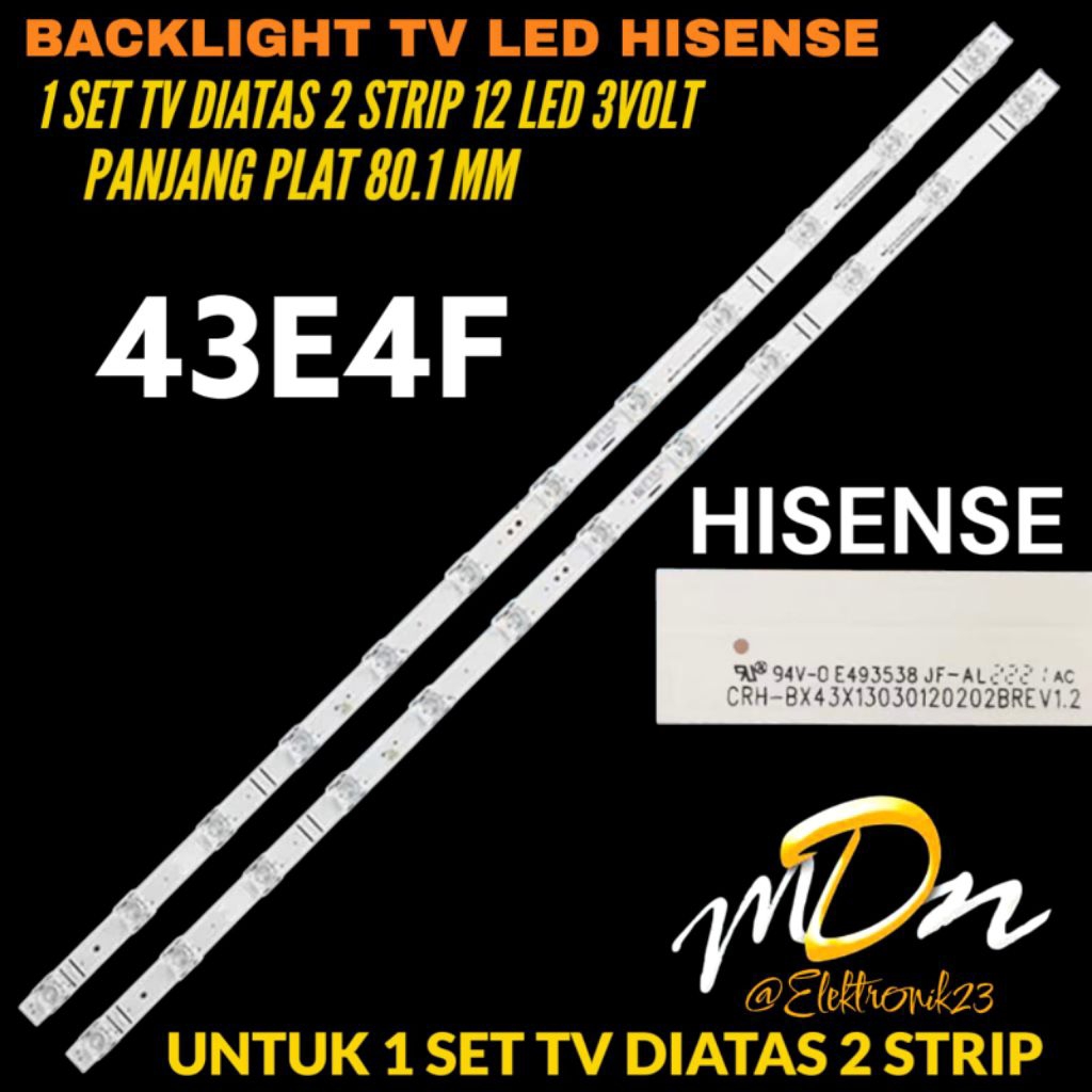 HISENSE 43 นิ้ว LED TV BACKLIGHT 43E4F 43 INCH HISENSE LED TV BACKLIGHT