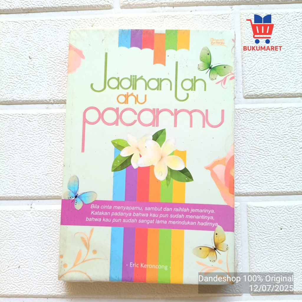 Make Me Your Girlfriend - โดย Eric Keroncong - นวนิยายเรื่องราวโรแมนติกดั้งเดิม Orange House