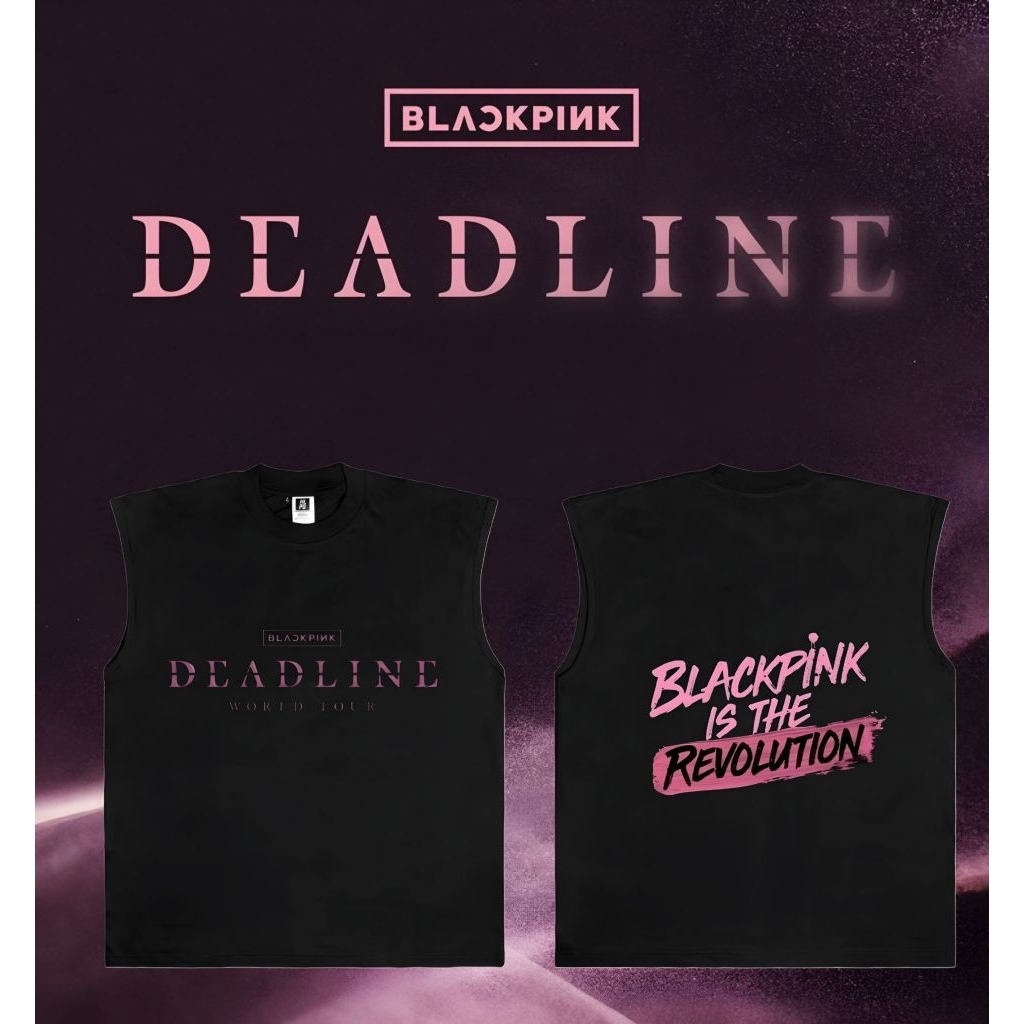 เสื้อยืด Sleevless Blackpink Deadline Tour