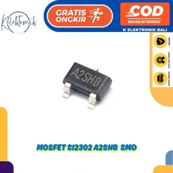 MOSFET SI2302 A2SHB SOT-23 ทรานซิสเตอร์ Mosfet SI2302S SMD SMT 1 N-Channel