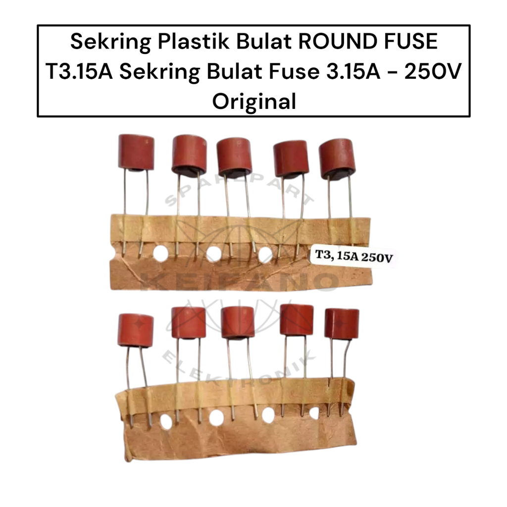 ROUND ฟิวส์พลาสติก ROUND FUSE T3.15A ROUND ฟิวส์ 3.15A - 250V เดิม