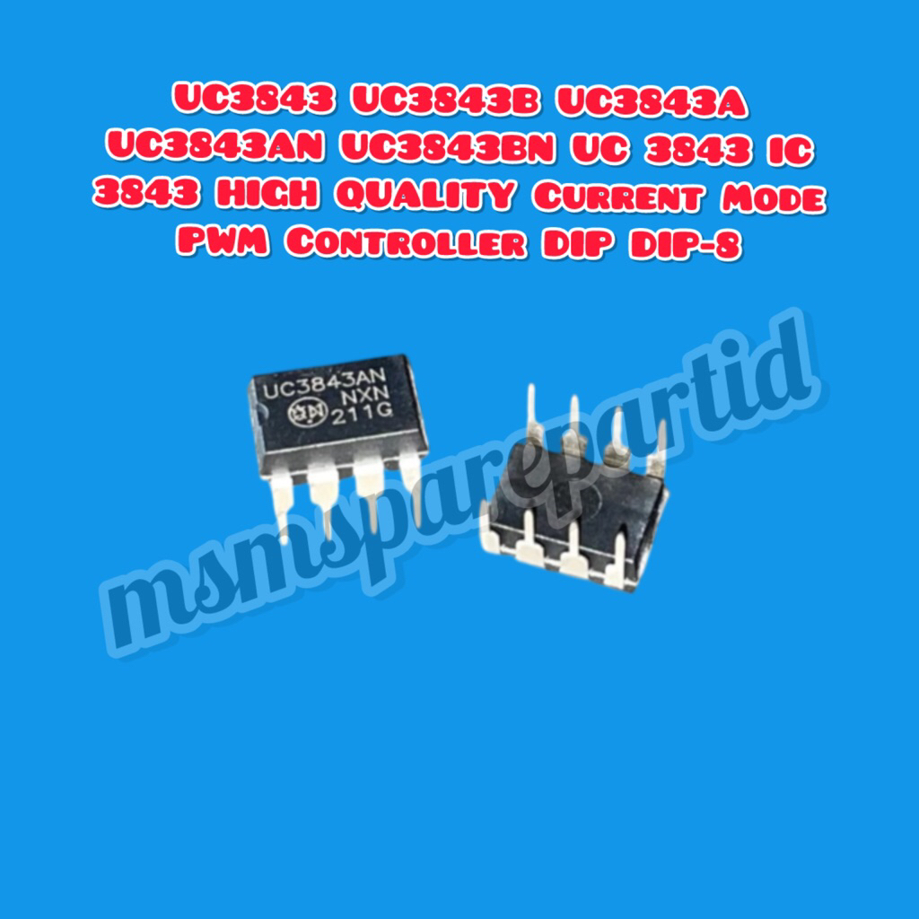 UC3843 UC3843B UC3843A UC3843AN UC3843BN UC 3843 IC 3843 คุณภาพสูงโหมดปัจจุบัน PWM Controller DIP-8