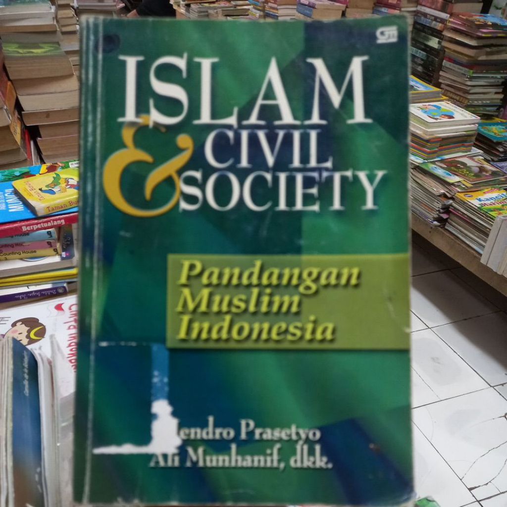 ISLAM & CIVIL SOCIETY INDONESIAN MUSLIM VIEWS