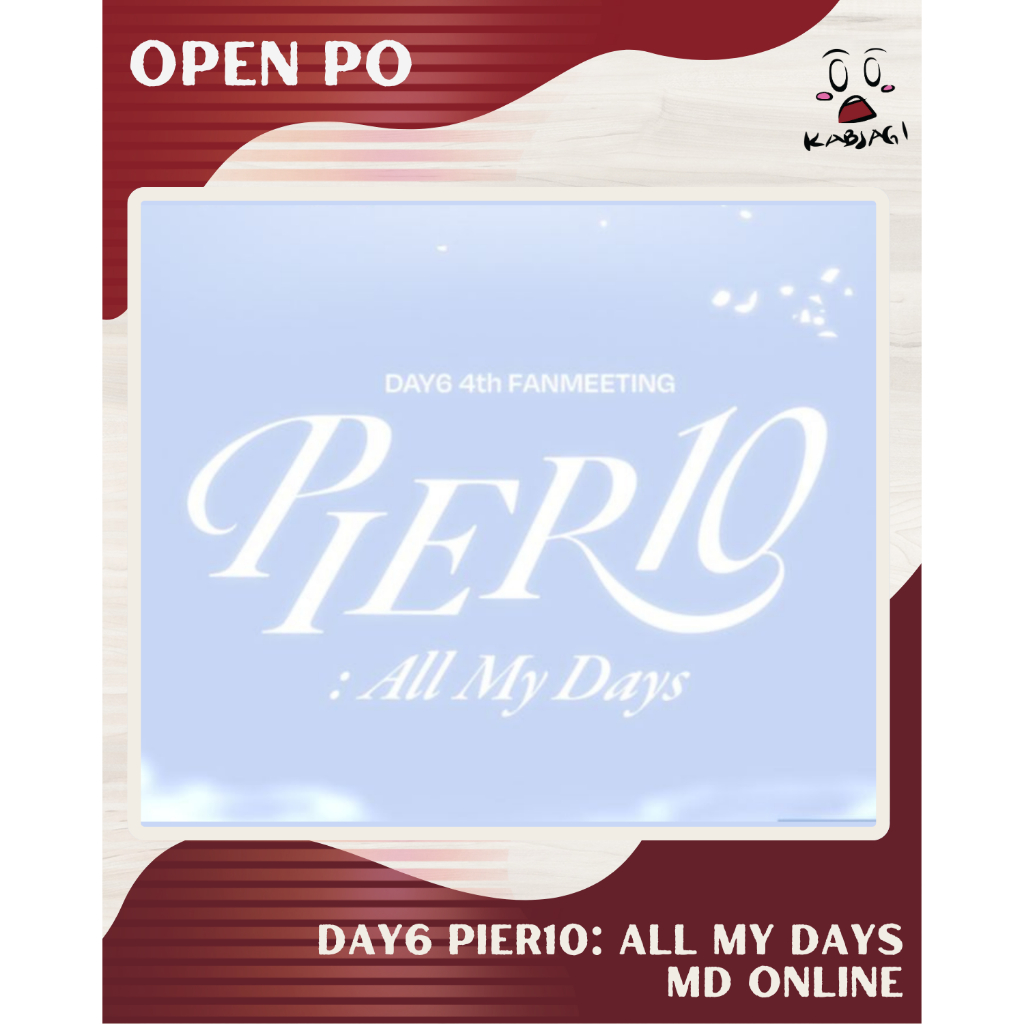 [BOOKED] DAY6 PIER10: ALL MY DAYS MD ONLINE