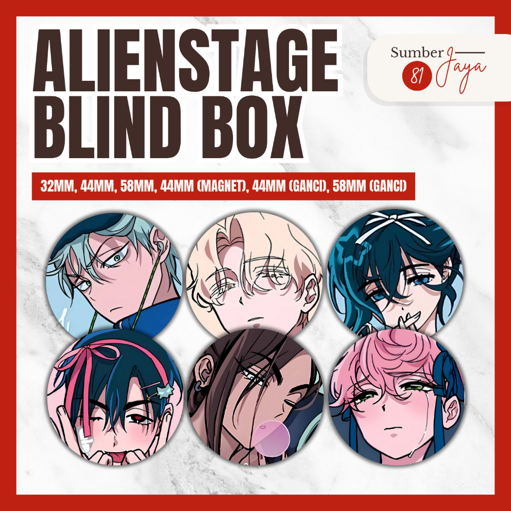 ALIEN STAGE // ALNST Blind Box - ปุ่มพิน แม่เหล็ก พวงกุญแจ | 25มม 32มม 44มม 58มม
