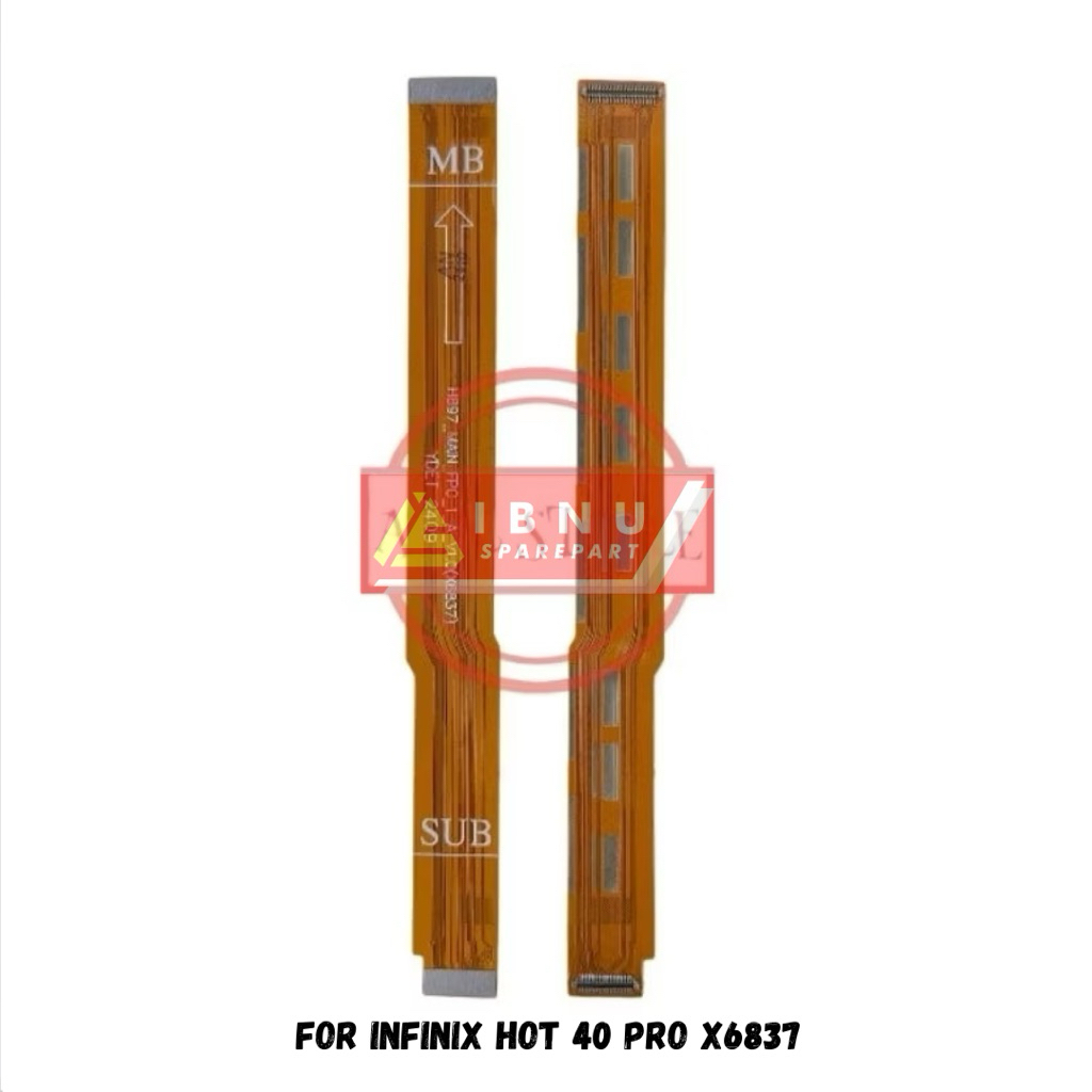FLEXIBLE UI BOARD / FLEXIBLE MAIN BOARD INFINIX HOT 40 PRO X6837