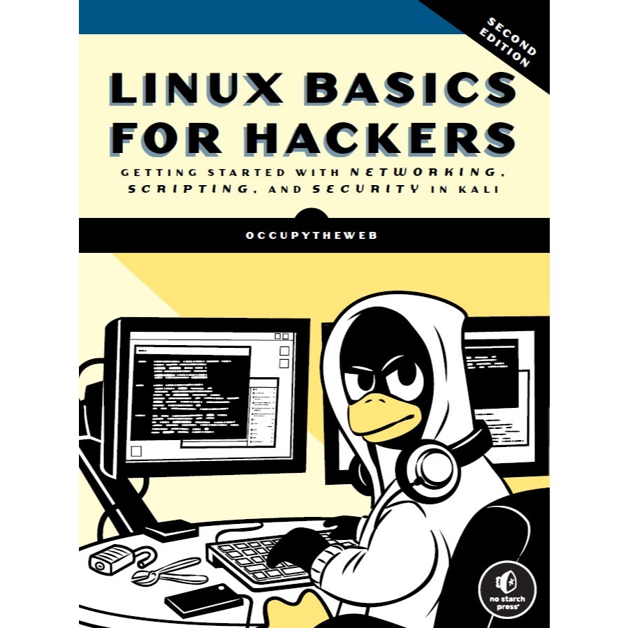 พื้นฐาน Linux สําหรับแฮ็กเกอร์: เริ่มต้นด้วยเครือข่าย สคริปต์ และความปลอดภัยในกาลี รุ่นที่ 2