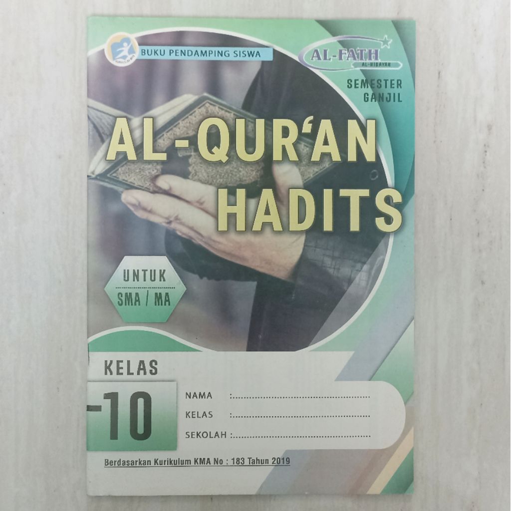 LKS / โมดูล Al Quran Hadith SMA class 10 K-13 Curriculum 2013 semester 1 od Al Fath Husna Tarbiyah A