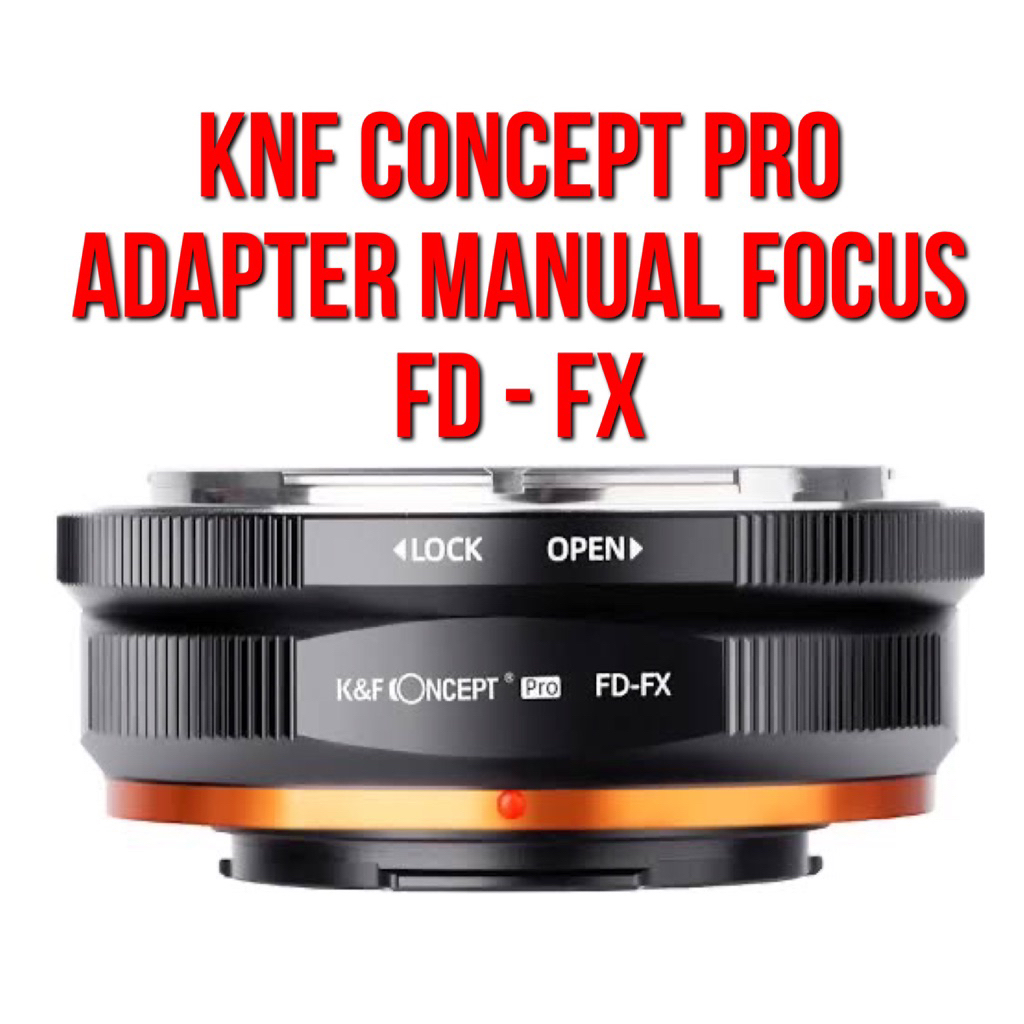 อะแดปเตอร์เลนส์ K&F Concept Pro KNF | เอฟดี - เอฟเอ็กซ์ | เลนส์ Canon FD เป็นกล้องร่างกาย ฟิล์ม Fuji