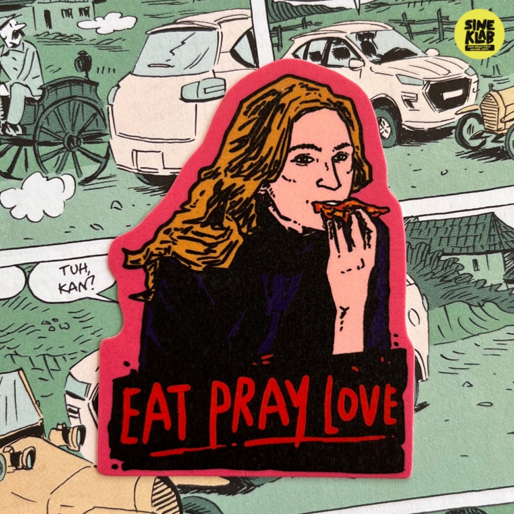Sineklab - EAT PRAY LOVE Sticker - Film / Movie / Cinema / Series / Laptop Sticker Edition