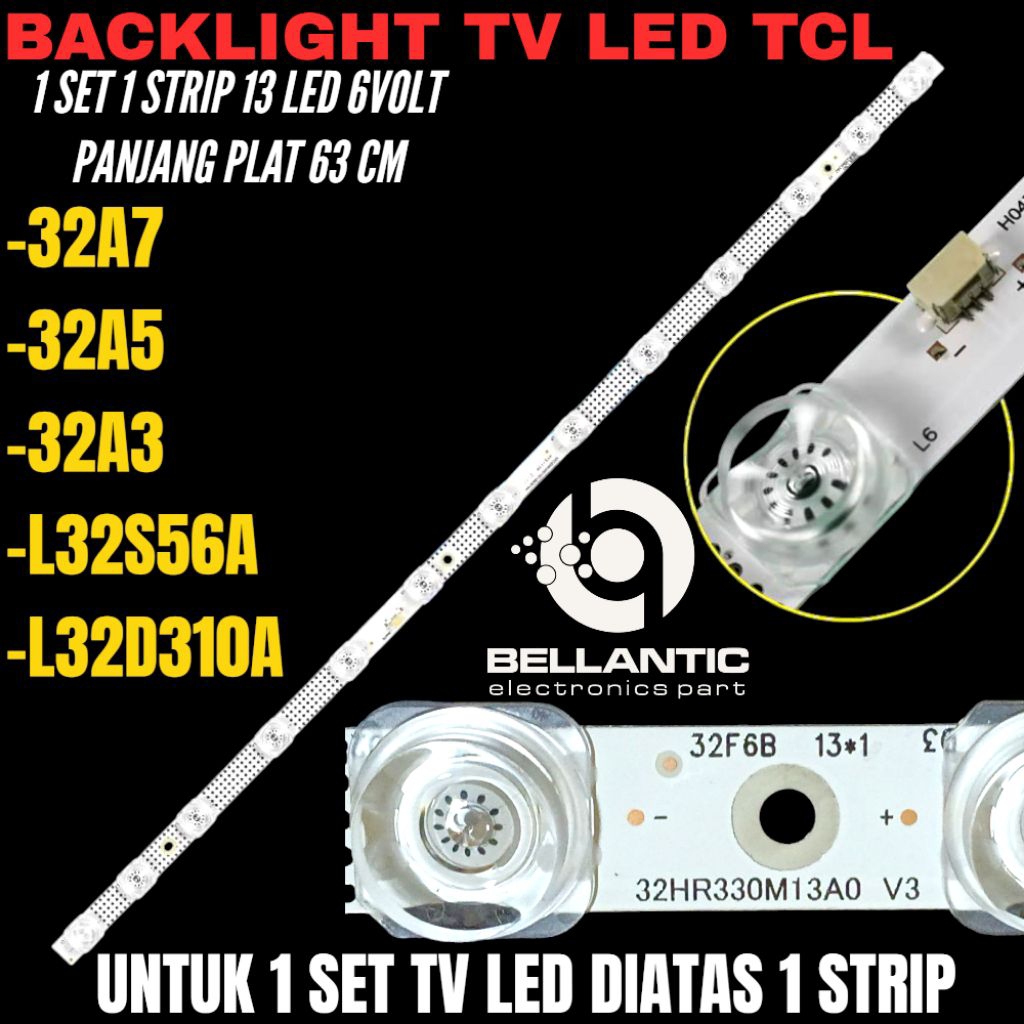 TCL 32 นิ้ว LED TV BACKLIGHT 32A5-32A3- 32A7 L32S56A- L32D310A TCL 32 INCH LED TV BACKLIGHT