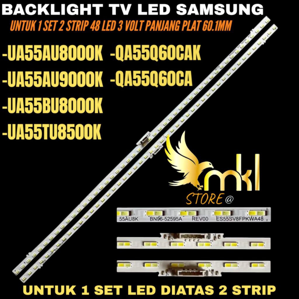 SAMSUNG 55 INCH LED TV BACKLIGHT UA-55AU8000K- UA-55AU7000- UA-55BU8000K- UA-55TU8500--55Q60CAK- QA-