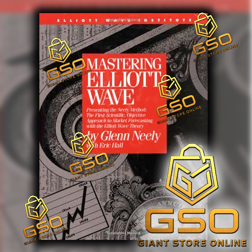 GSO Mastering Elliot Wave กดวิธีนีลี่ G.Neely E.Hall