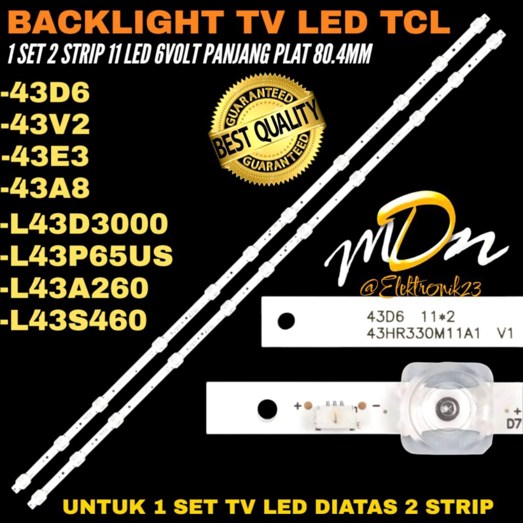 TCL 43 INCH LED TV BACKLIGHT L43D3000- L43P65US- L43A260- L4343S460- 43A8- 43D6- 43V2- 43E3 TCL 43E3