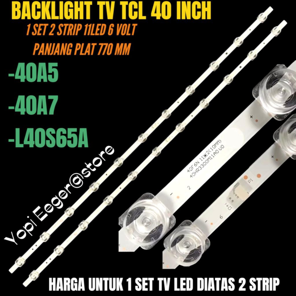TCL 40 INCH LED TV BACKLIGHT 40A5-4A7- L40S65A TCL 40 INCH LED TV BACKLIGHT
