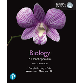 ชีววิทยา CAMPBELL : A GLOBAL APPROVED TWELFTH EDITION GLOBAL…