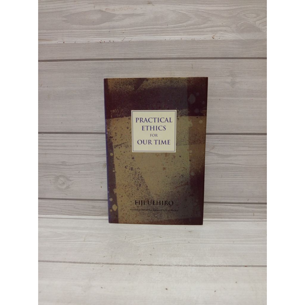 Ethics ใช้งานได้จริงสําหรับระยะเวลาของเราโดย Eiji uehiro