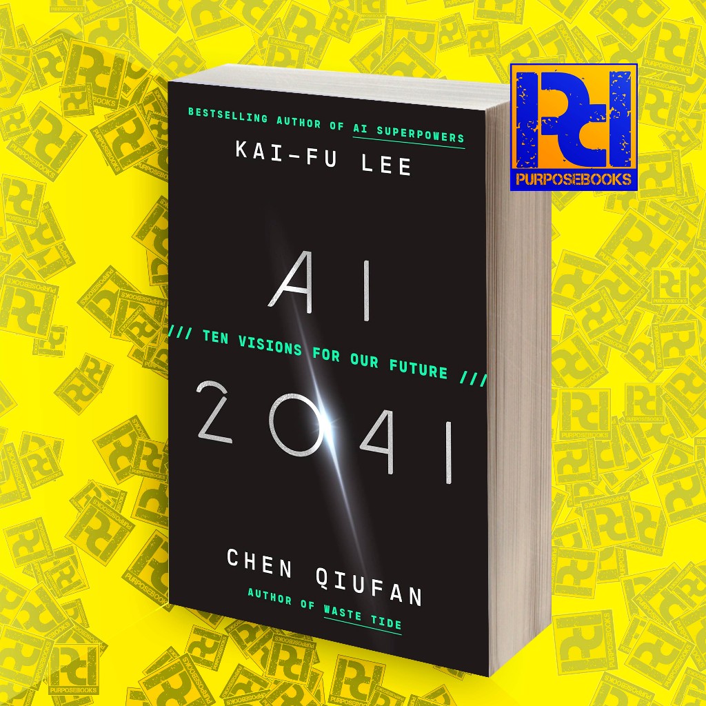 AI 2041: Ten Visions สําหรับอนาคตของเรา