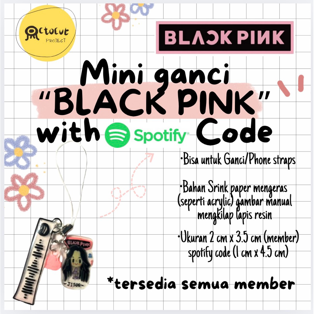 [BLACKPINK + SPOTIFY CODE SONG] FREEBIES KPOP/GANCI KPOP/STRAPS PHONE CHARM CUSTOM KPOP UNIQUE MANUA